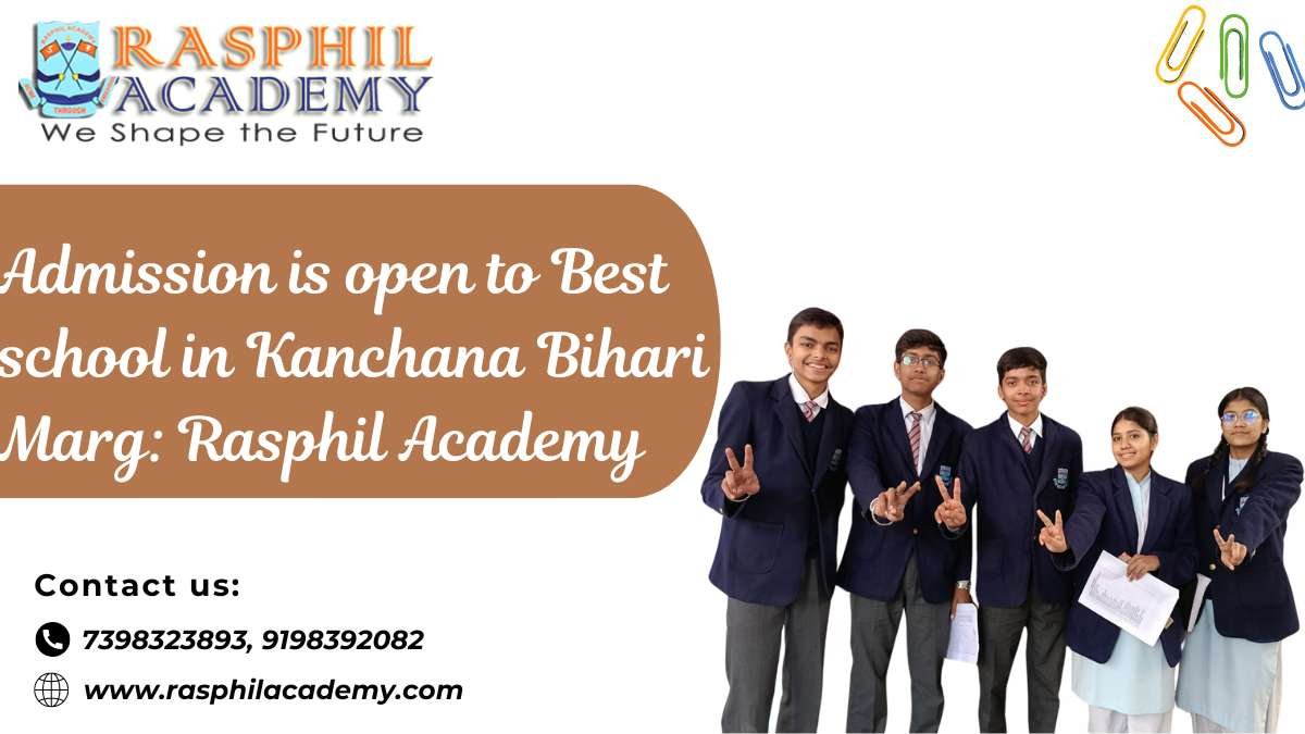 Admission is open to Best school in Kanchana Bihari Marg: Rasphil Academy