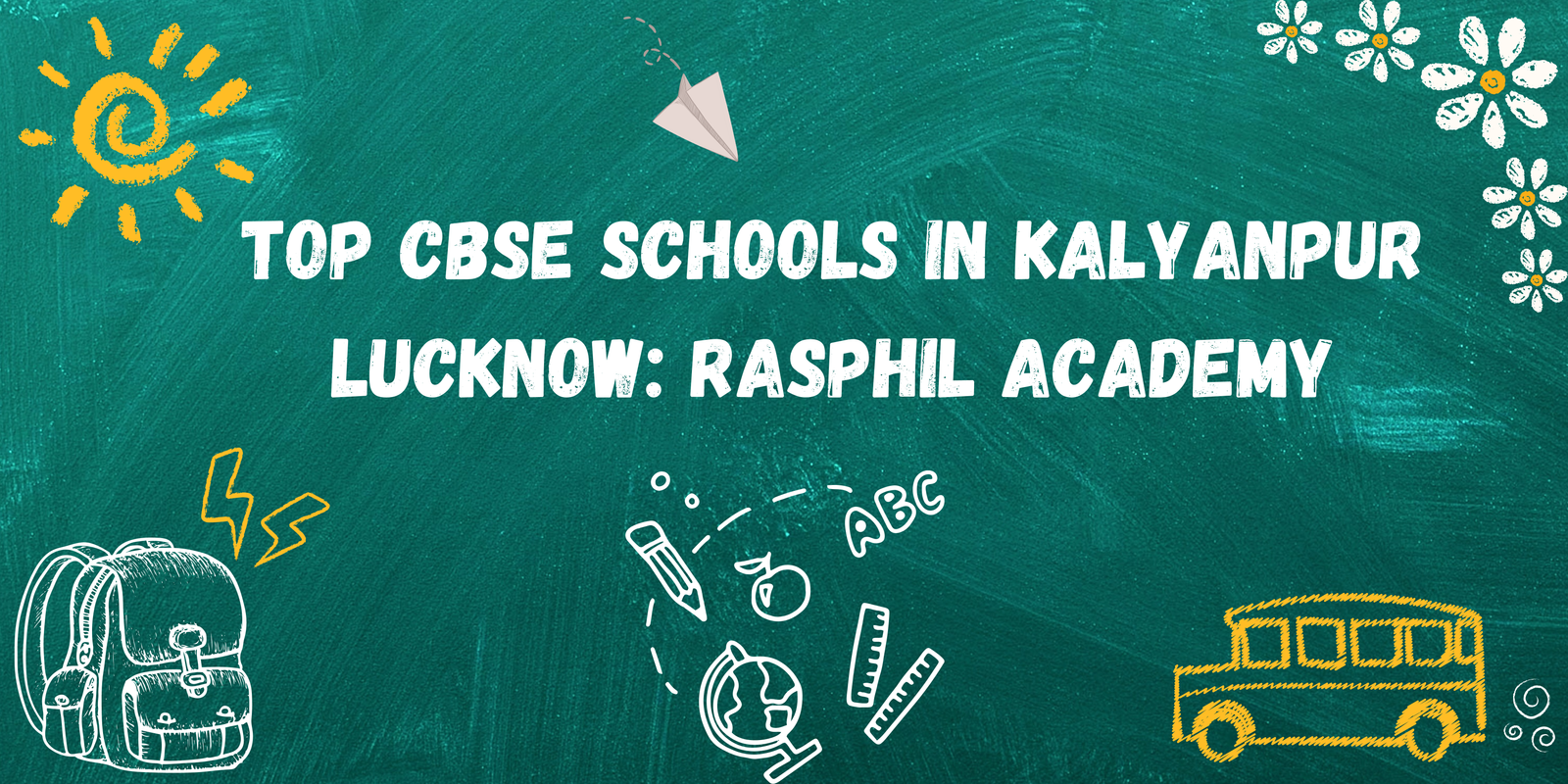 Top CBSE Schools in Kalyanpur Lucknow: Rasphil Academy