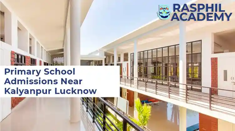 Rasphil Academy: Primary School Admissions Near Kalyanpur Lucknow