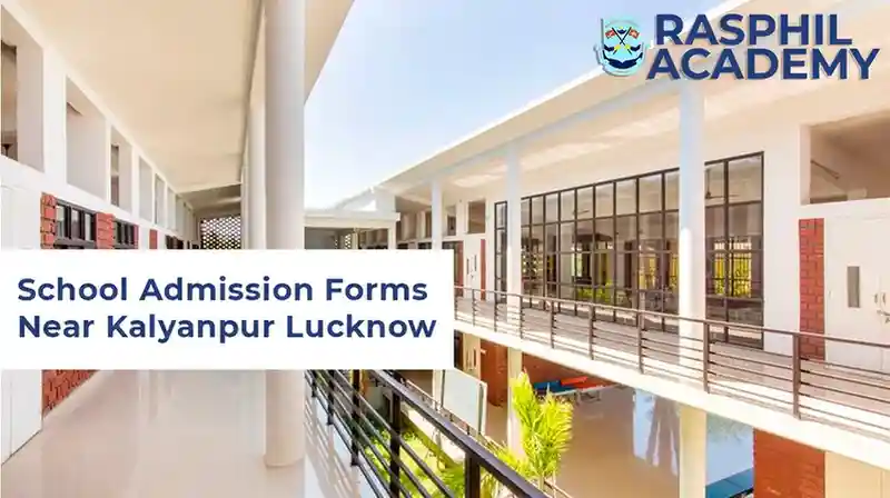 Rasphil Academy: School Admission Forms Near Kalyanpur Lucknow