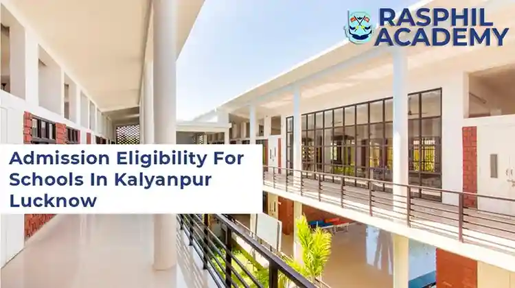 Rasphil Academy: Admission Eligibility For Schools In Kalyanpur Lucknow